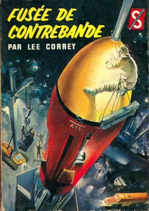 Fusée de contrebande - Lee Correy - Livre