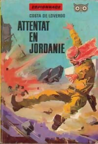 Attentat en Jordanie - Costa De Loverdo - Livre