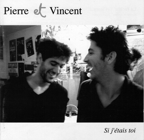 Pierre Et Vincent - Si J'étais Toi - Pierre Et Vincent - CD