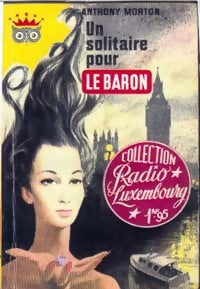 Un solitaire pour le Baron - Anthony Morton - Livre