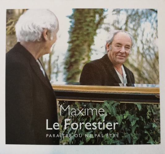 Maxime Le Forestier - Paraître Ou Ne Pas Être - Maxime le Forestier - CD
