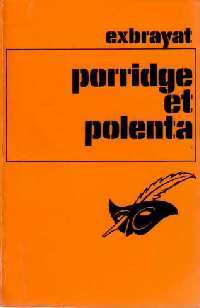 Porridge et polenta - Charles Exbrayat - Livre
