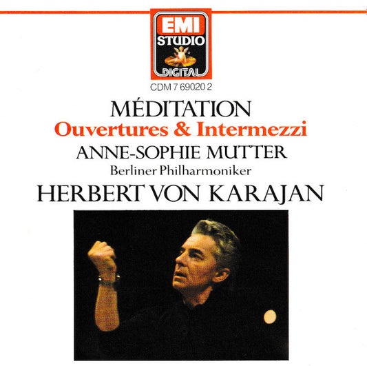 Anne-Sophie Mutter, Berliner Philharmoniker, Herbert von Karajan - Méditation - Ouvertures & Intermezzi - Herbert Von Karajan, Berliner Philharmoniker, Anne-Sophie Mutter - CD