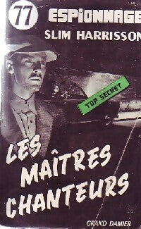 Les maîtres chanteurs - Slim Harrisson - Livre