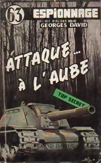 Attaque... À l'aube - Georges David - Livre