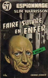 Faire suivre en enfer - Slim Harrisson - Livre