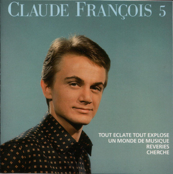 Claude François - Claude François 5, 10 Ans de Chansons 1962-1972 - Claude François - CD