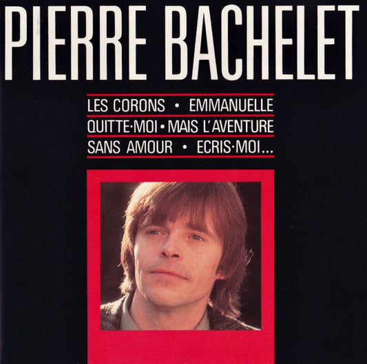 Pierre Bachelet - Pierre Bachelet - Pierre Bachelet - CD