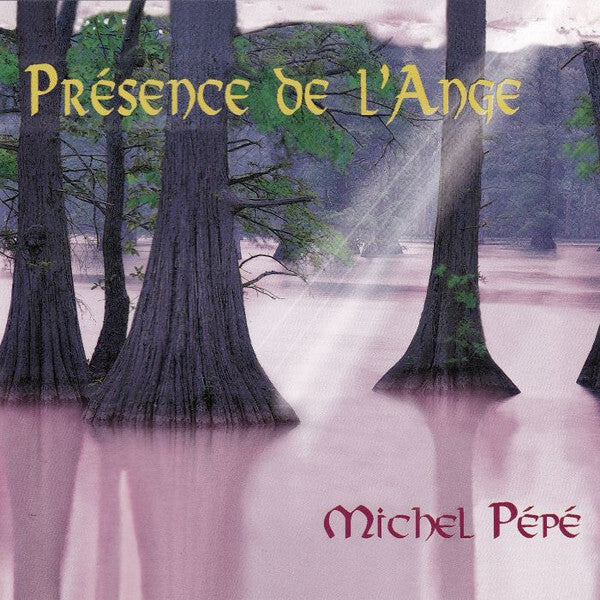 Michel Pépé - Présence De L'Ange - Michel Pépé - CD