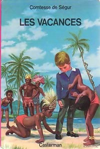 Les vacances - Comtesse De Ségur - Livre