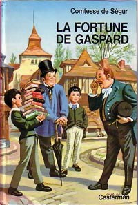 La fortune de Gaspard - Comtesse De Ségur - Livre