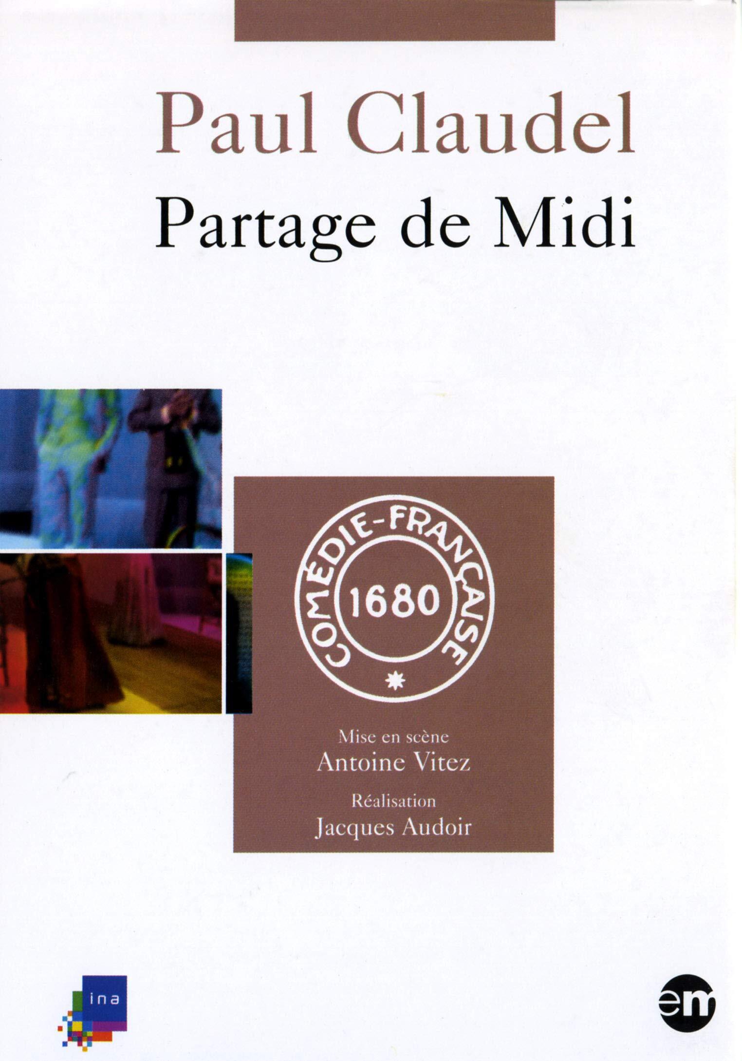 Paul Claudel - Partage de midi - Jacques Audoir - DVD