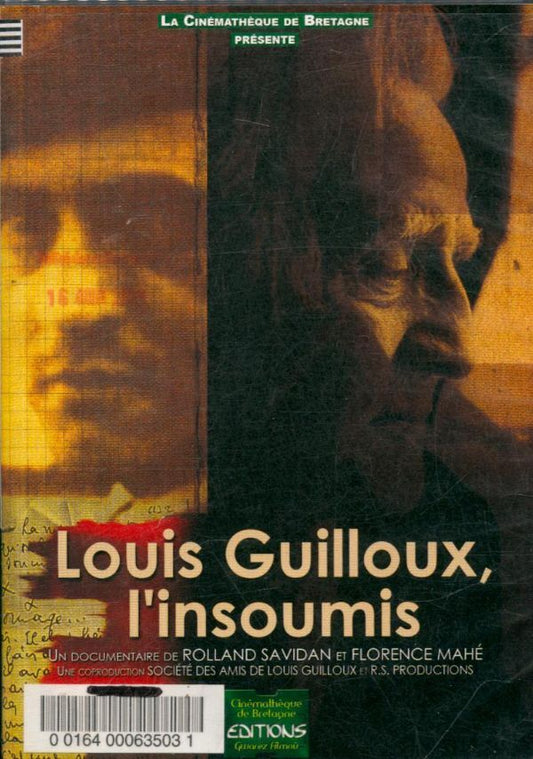 Louis Guilloux, l'insoumis - Savidan, Rolland, Mahé, Florence - DVD