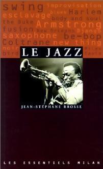 Le jazz - Jean-Stéphane Brosse - Livre