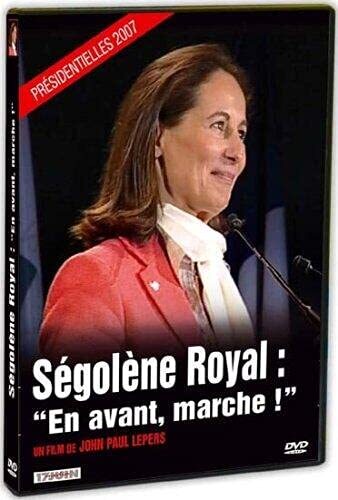 Ségolène Royal : En avant marche ! - John Paul Lepers - DVD