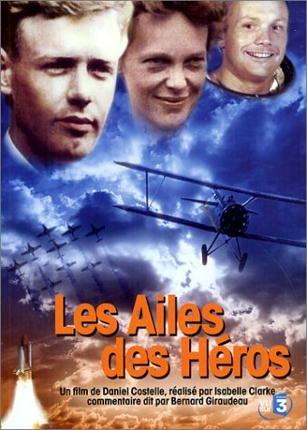 Les Ailes des héros - Isabelle Clarke - DVD