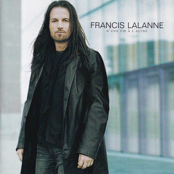 Francis Lalanne - D'une Vie À L'autre - Francis Lalanne - CD