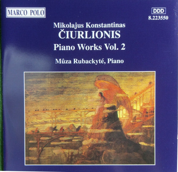 Mikalojus Konstantinas ?iurlionis - M?za Rubackyt? - Piano Works Vol. 2 - Mikalojus Konstantinas ?iurlionis - CD