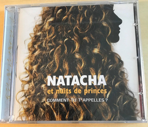 Natacha Et Nuits De Princes - Comment Tu T'appeles? - Natacha Et Nuits De Princes - CD