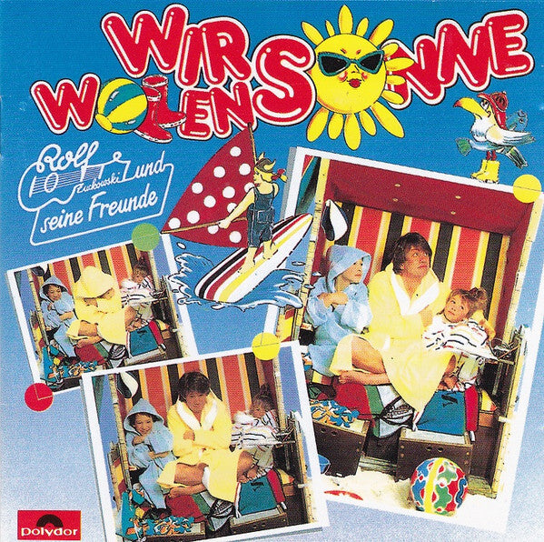 Rolf Und Seine Freunde - Wir Wollen Sonne - Rolf Und Seine Freunde - CD
