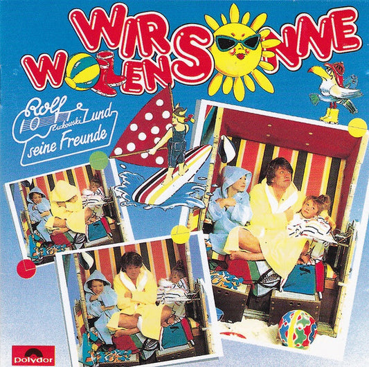 Rolf Und Seine Freunde - Wir Wollen Sonne - Rolf Und Seine Freunde - CD