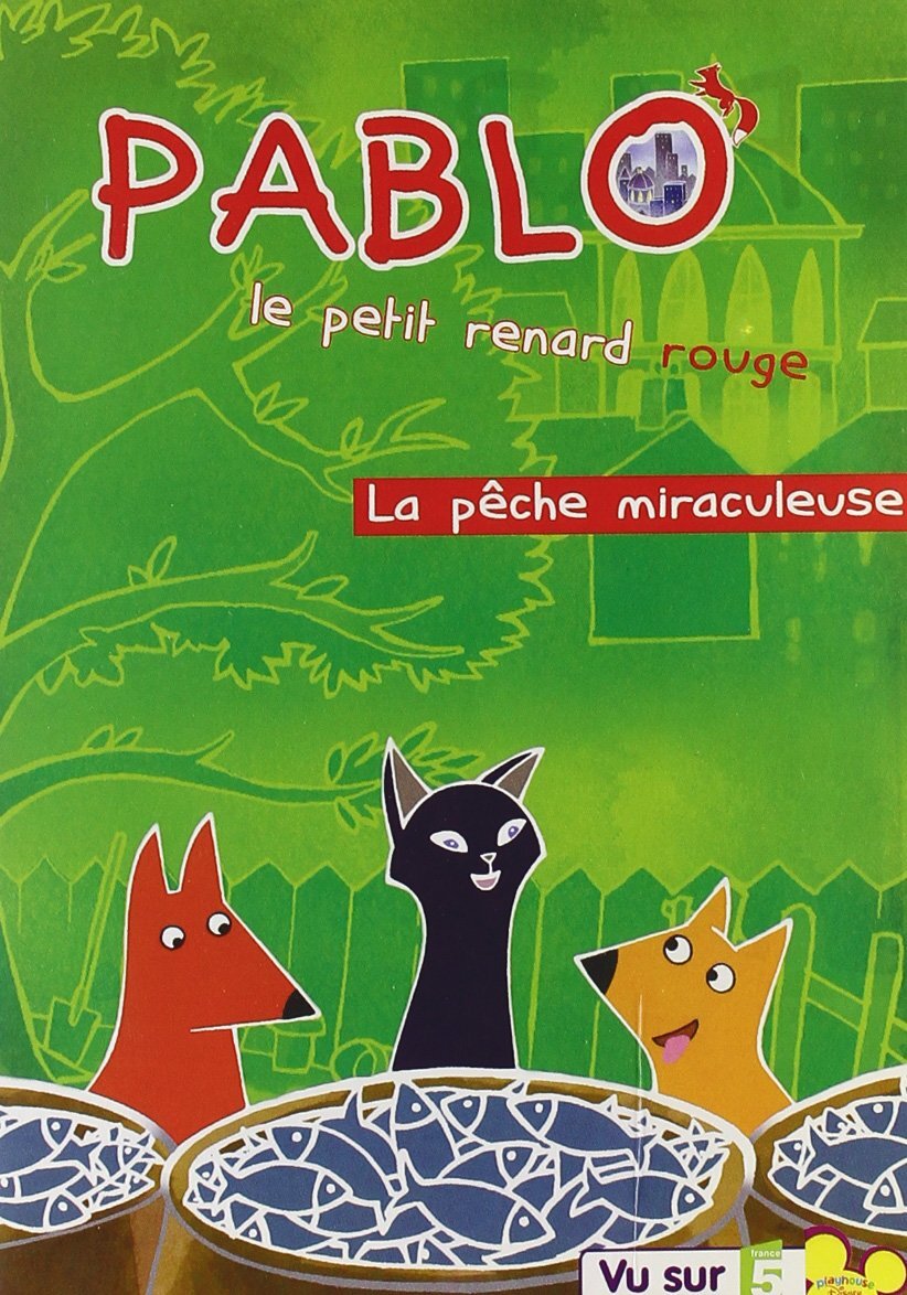 Pablo, Le Petit Renard Rouge - Vol. 4 : La pêche miraculeuse - Albert Pereira Lazaro - DVD