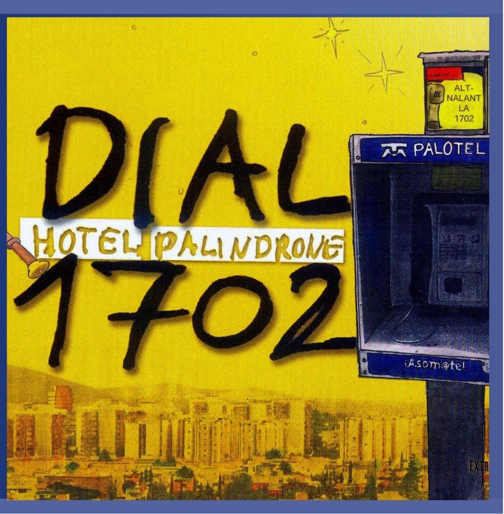 Hotel Palindrone - Dial 1702 - Hotel Palindrone - CD
