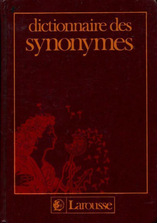 Dictionnaire des synonymes - Claude Désira - Livre
