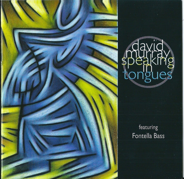 David Murray - Speaking in Tongues - David Murray Featuring Fontella Bass - CD