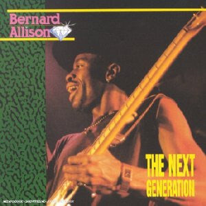 Bernard Allison - The Next Generation - Bernard Allison - CD