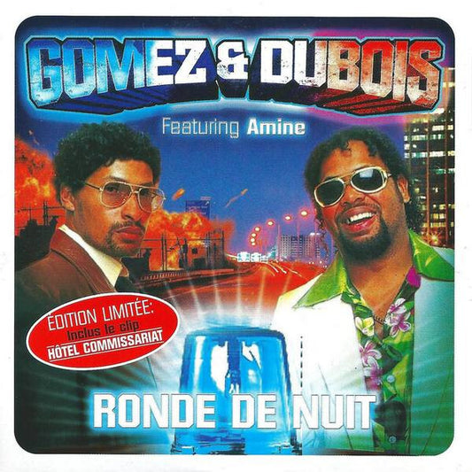 Gomez & Dubois - Ronde de nuit - Gomez & Dubois Featuring Amine - CD