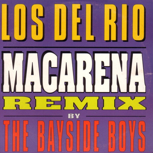 Los Del Rio - Macarena (Remix By The Bayside Boys) - Los Del Rio - CD