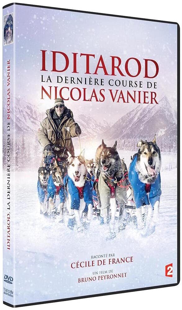 Iditarod, la dernière Course de Nicolas Vanier - Bruno Peyronnet - DVD