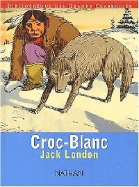 Croc-blanc - Jack London - Livre