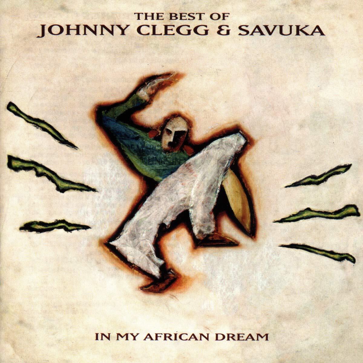 Johnny Clegg - In my african dream : The best of johnny clegg & savuka - Johnny Clegg & Savuka - CD