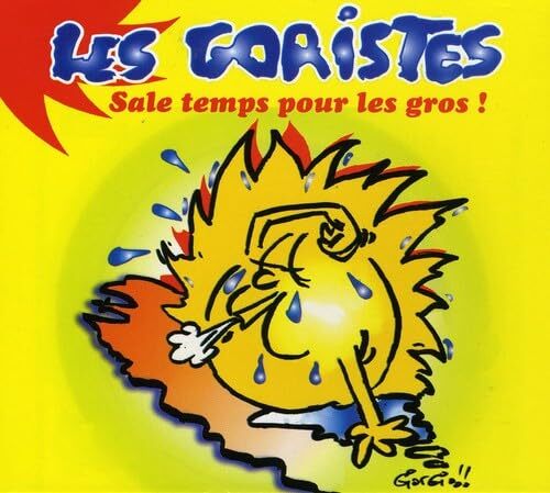Les Goristes - Sale temps pour les gros ! - Les Goristes - CD