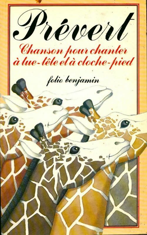 Chanson pour chanter à tue-tête et à cloche-pied - Jacques Prévert - Livre