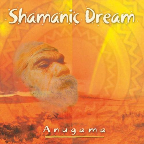 Anugama - Shamanic dream - Anugama - CD