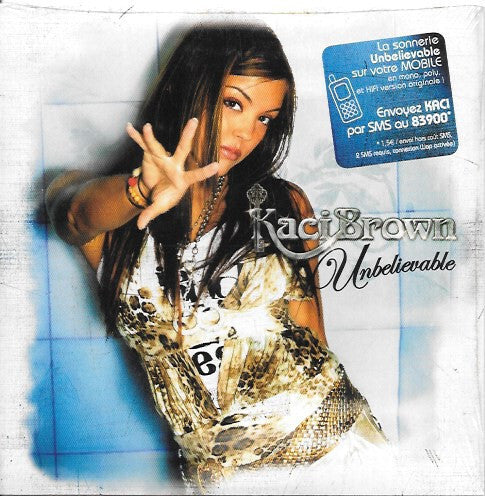 Kaci Brown - Unbelievable - Kaci Brown - CD