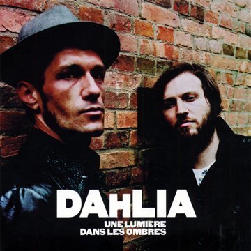 Dahlia - Une lumière dans les ombres - Dahlia - CD