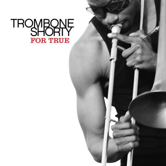 Trombone Shorty - For true - Trombone Shorty - CD