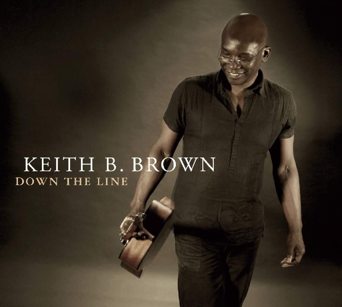 Keith B. Brown - Down the line - Keith B. Brown - CD