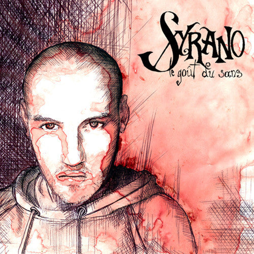 Syrano - Le goût du sans - Syrano - CD