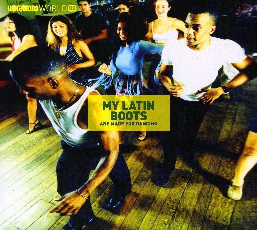 Collectif - My latin boots are made for dancing - Collectif - CD