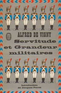 Servitude et grandeur militaires - Alfred De Vigny - Livre