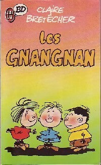 Les Gnangnan - Claire Bretécher - Livre