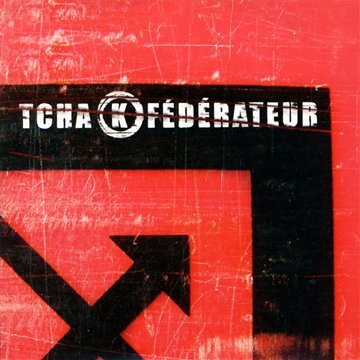 Tcha K Federateur - Howling - Tcha K Federateur - CD