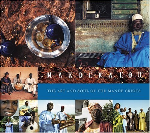 The Art And Soul Of The Mande Griots - Mandekalou - Cd album - Mandekalou - CD