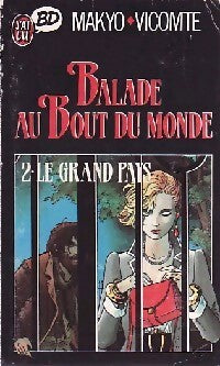 Balade au bout du monde Tome II - Makyo, Vicomte - Livre