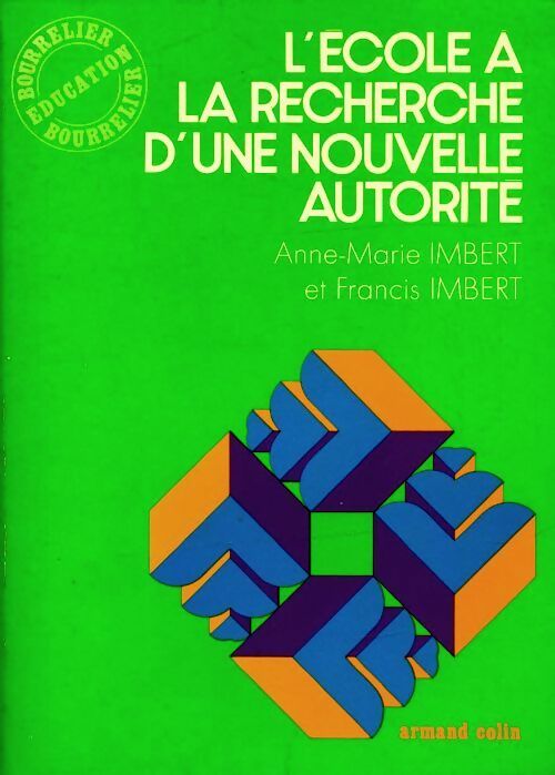 L'école à la recherche d'une nouvelle autorité - F. Imbert - Livre